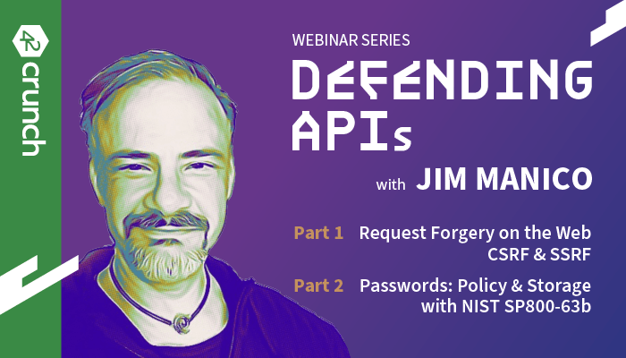 Webinar Series - Defending APIs with Jim Manico